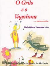 GRILO E O VAGALUME (O) - MARIA HELENA FERNAND