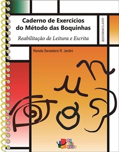 Caderno de Exercícios do Método das Boquinhas - Reabilitação de Leitura e Escrita