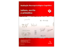 Avaliação neuropsicológica cognitiva - leitura, escrita e aritmética Vol. 3 - comprar online