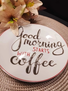 Prato de Lanche Good Morning Starts with Coffee - 19cm