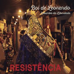 CD Boi de Leonardo - Resistência
