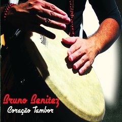 CD Bruno Benitez - Coração Tambor