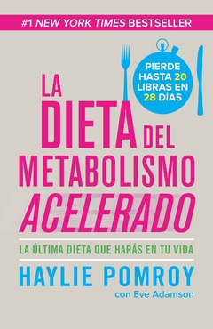 Libro La Dieta Del Metabolismo Acelerado Por Haylie Pomroy