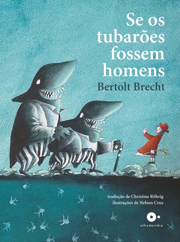 Se os Tubarões Fossem Homens de Bertolt Brecht