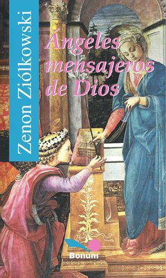 Ángeles, mensajeros de Dios (Zenón Ziolkowski)