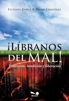 Líbranos del mal (Gustavo Jamut/Diego González)