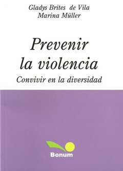 Prevenir la violencia (Gladys Brites/Marina Müller)