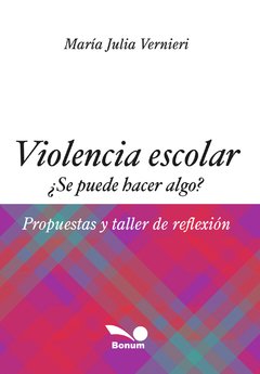 Violencia escolar (María Julia Vernieri)