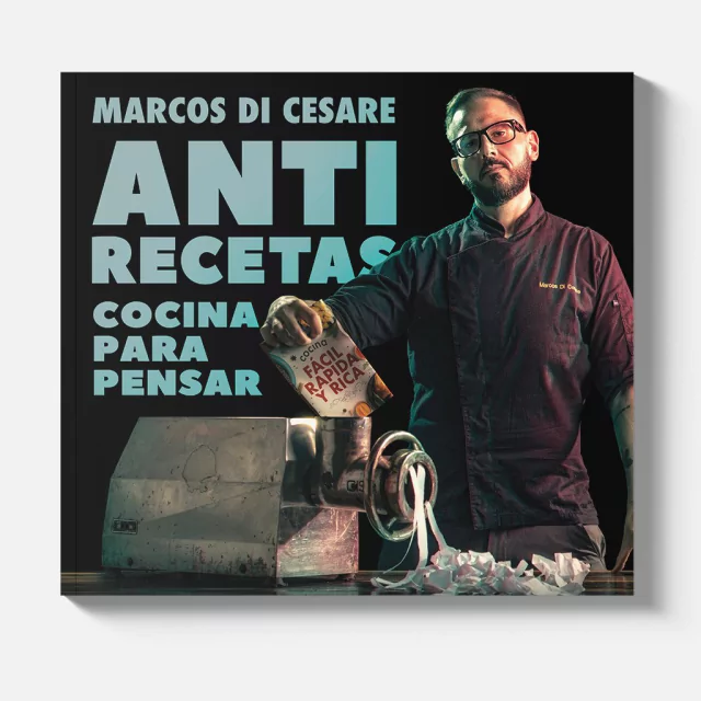 Anti recetas - Marcos Di Cesare - Ediciones LEA Anti recetas - Marcos Di Cesare - Ediciones LEA