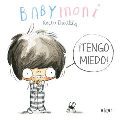 Baby Moni: ¡Tengo miedo!