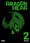 DRAGON HEAD VOL. 2