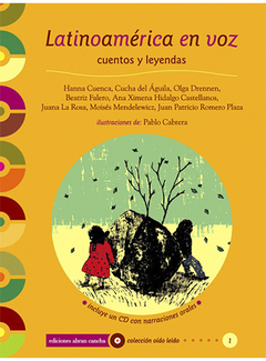 Latinoamérica en voz: cuentos y leyendas (incluye CD con narraciones)