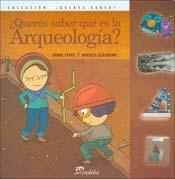 ¿Querés saber qué es la Arqueología?