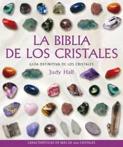 La Biblia de los Cristales Vol 1