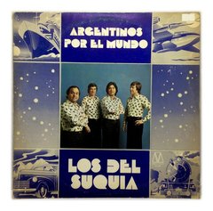 Vinilo Los Del Suquia Argentinos Por El Mundo Lp Arg 1974