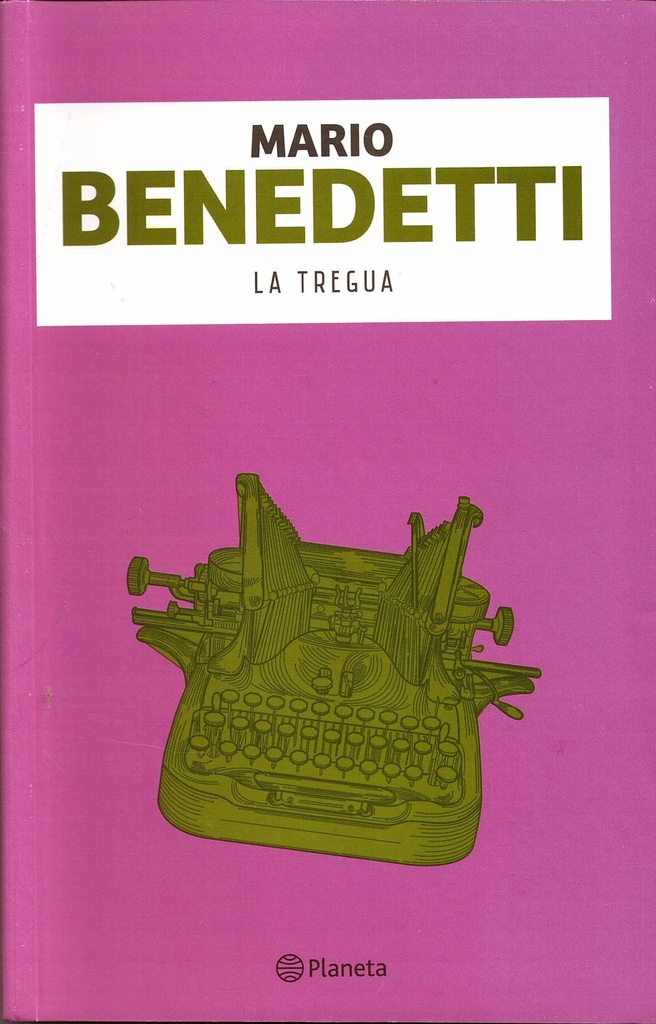 La tregua - Mario Benedetti - Planeta