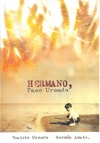 Hermano, Paco Urondo - Urondo Beatriz, Amato German - Nuestra América en internet