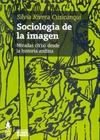 Sociología de la imagen - Silvia Rivera Cusicanqui - Tinta Limón - comprar online