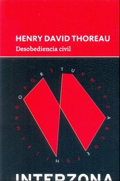 Desobediencia civil - Henry David Thoreau - Interzona - comprar online