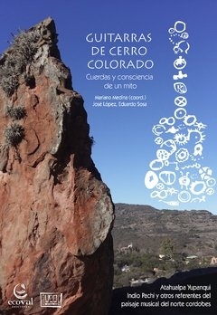 Guitarras del Cerro Colorado - Medina Mariano - Ecoval - comprar online