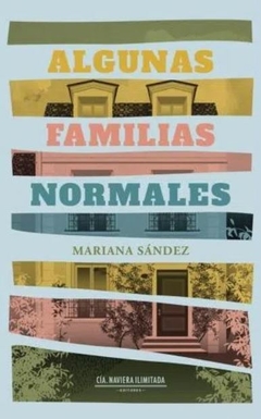 Algunas Familias Normales - Mariana Sández