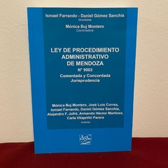 Ley de Procedimiento Administrativo de Mendoza - Comentado - - ASC Libros Jurídicos