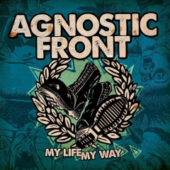 CD AGNOSTIC FRONT My Life, My Way