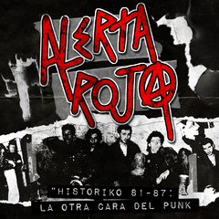 CD ALERTA ROJA Historico 81-87: La otra cara del punk