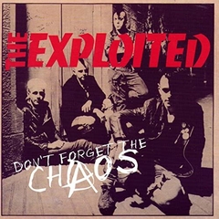CD THE EXPLOITED Dont Forget The Chaos