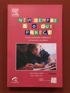 Livro Nem Sempre é O Que Parece Maria Eugênia Editora Campus