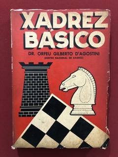 Livro - Xadrez Básico - Dr. Orfeu Gilberto D'Agostini - Difusora