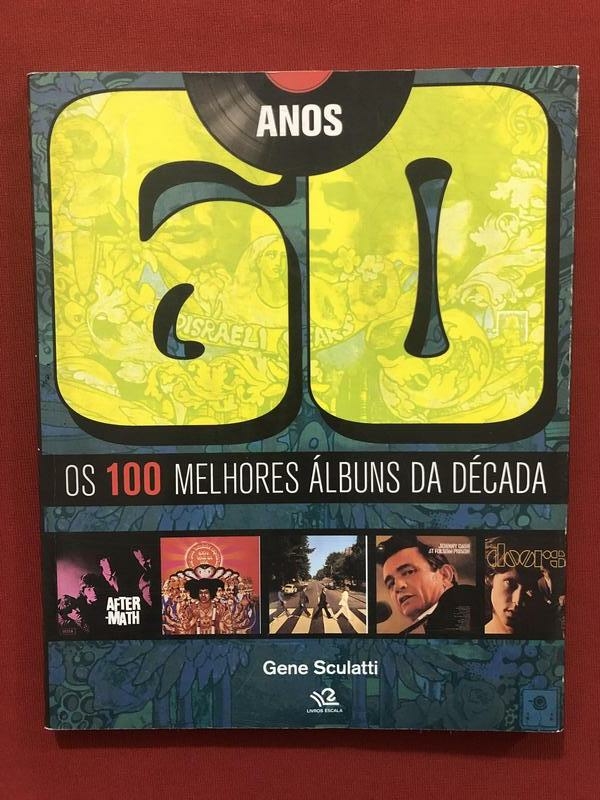 Livro Anos 60 Os 100 Melhores Álbuns Gene Sculatti