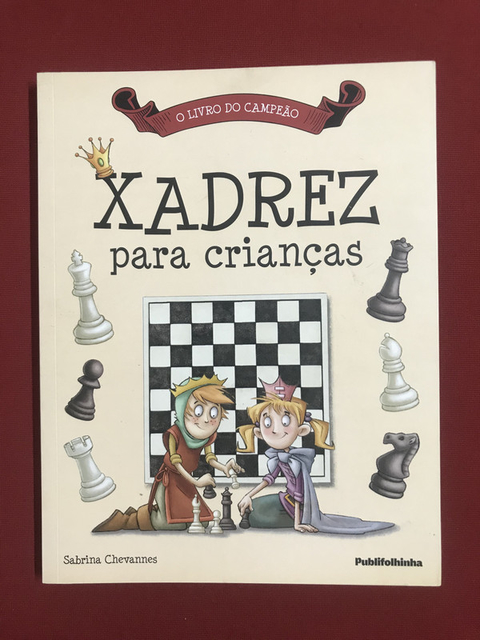 Livro - Xadrez para crianças - Livros de Literatura Infantil - Magazine  Luiza