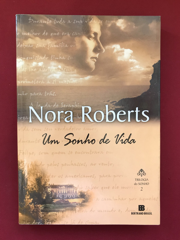 Livro - Um Sonho De Vida - Nora Roberts - Bertrand Brasil