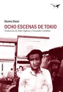 Ocho escenas de Tokio, por Osamu Dazai