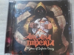 Arcana Imperia - Hymns Of Infinite Decay
