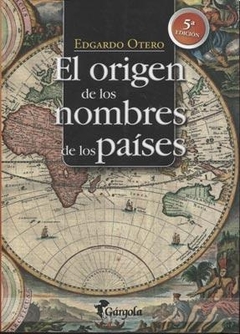 ORIGEN DE LOS NOMBRES DE LOS PAISES, EL 5ª ED. - comprar online