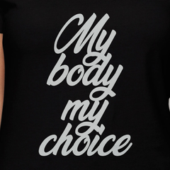 Camiseta My Body My Choice