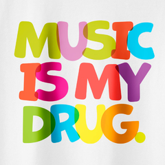 Camiseta de música "Music is my Drug".