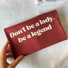 Babylook Don't be a Lady, be a legend - loja online