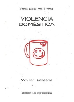 VIOLENCIA DOMÉSTICA de Walter Lezcano