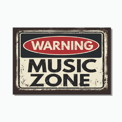 PLACA WARNING MUSIC ZONE