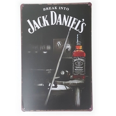 Placa de Metal Break Into Jack Daniel's - 30 x 20 cm