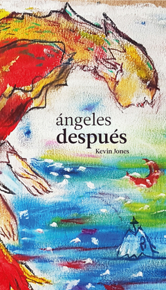 Ángeles después, Kevin Jones