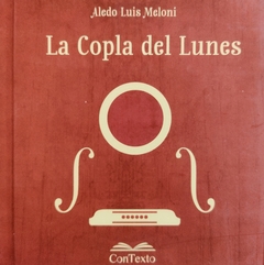 La copla del lunes, Aldo Luis Meloni