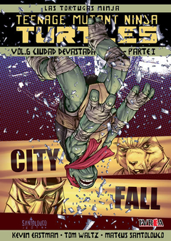 Las Tortugas Ninja Vol.6: Ciudad Devastada - Parte 1
