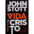 A Vida em Cristo - John Stott