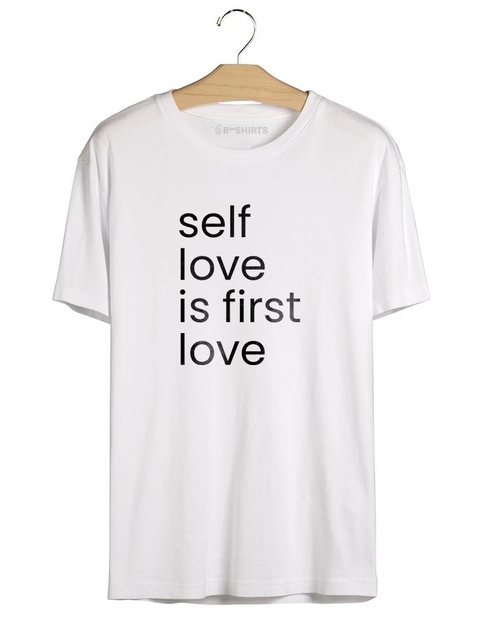 Amor Próprio Frases - Camiseta Self Love Is First Love