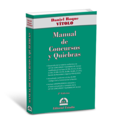 Manual de Concursos y Quiebras (Daniel R. VÍTOLO)