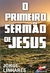 O Primeiro Sermão de Jesus I Jorge Linhares